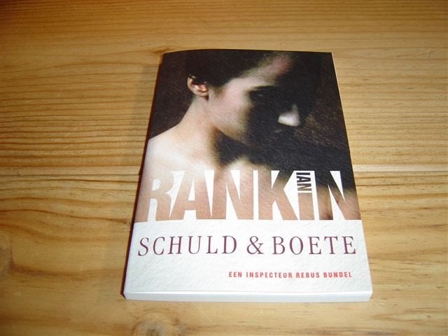 Te koop : schuld &amp; boete geschreven door ian rankin, Ophalen of Verzenden, Gelezen