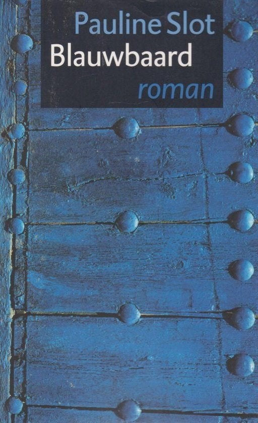 Blauwbaard - Pauline Slot BOEK 9789029537414, Ophalen of Verzenden, Zo goed als nieuw, Pauline Slot