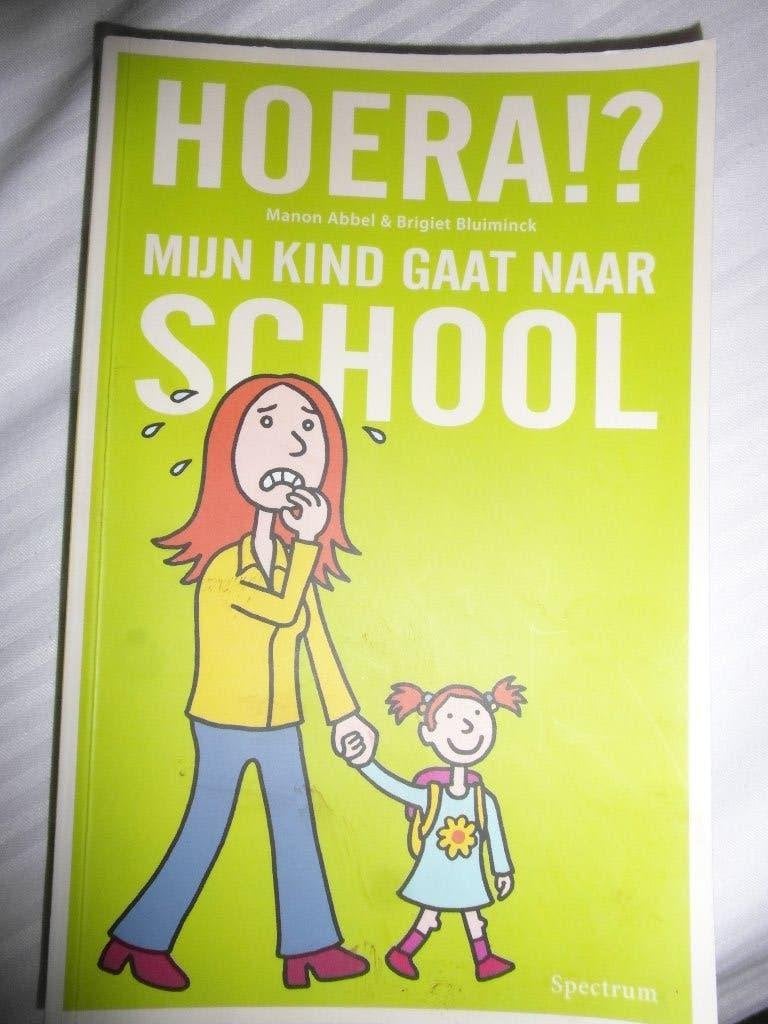 Hoera mijn kind gaat naar school, Ophalen of Verzenden, Zo goed als nieuw