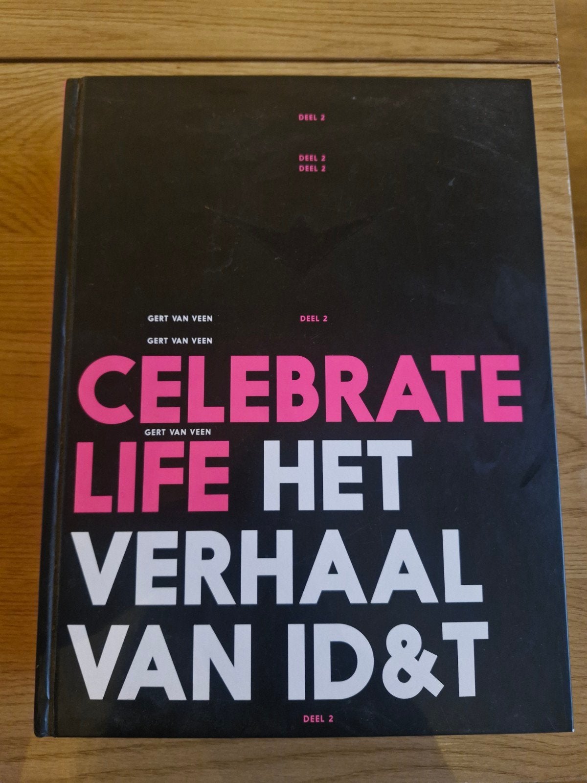 Celebrate Life: Het Verhaal van ID&T Deel 2 - Gert van Veen, Ophalen of Verzenden, Zo goed als nieuw, Gert van Veen, Kunst en Cultuur