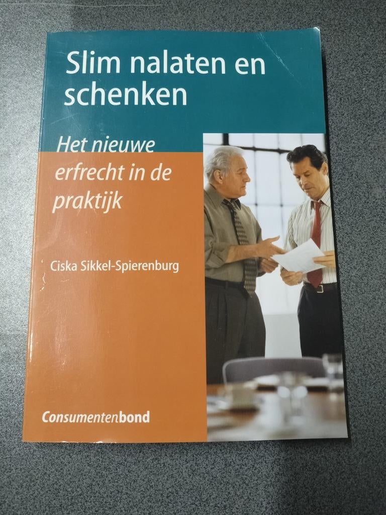 C. Sikkel-Spierenburg - Slim nalaten en schenken, Sociale wetenschap, Ophalen of Verzenden, C. Sikkel-Spierenburg, Zo goed als nieuw