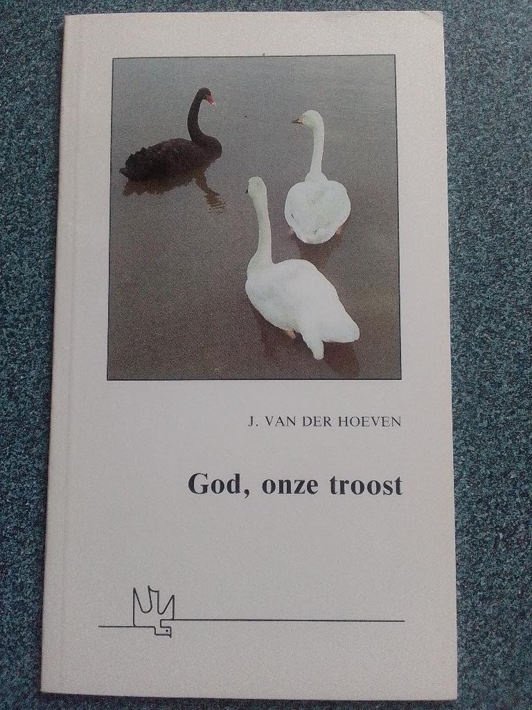 God, onze troost / J. van der Hoeven, Boeken, Godsdienst en Theologie, Zo goed als nieuw, Christendom | Protestants, Ophalen of Verzenden