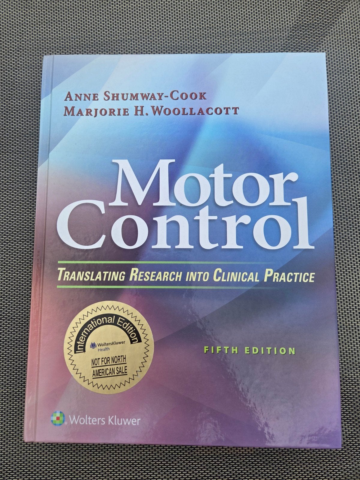 Motor Control: Translating Research into Clinical Practice n, Anne Shumway-Cook, Marjorie H. Woollacott, Nieuw, Beta, HBO