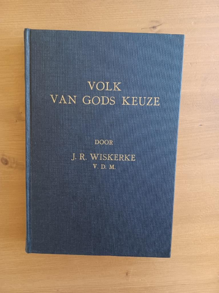 Volk van Gods keuze, Gelezen, J.R.Wiskerke, Christendom | Protestants, Ophalen of Verzenden