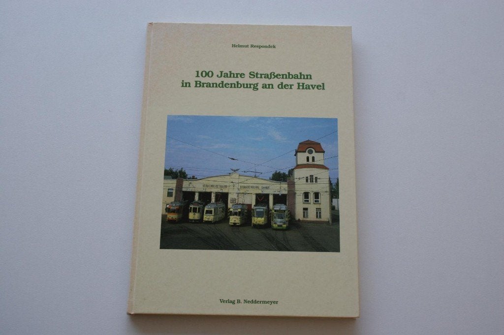 100 Jahre Straßenbahn in Brandenburg an der Havel, Ophalen of Verzenden, Gelezen, Trein