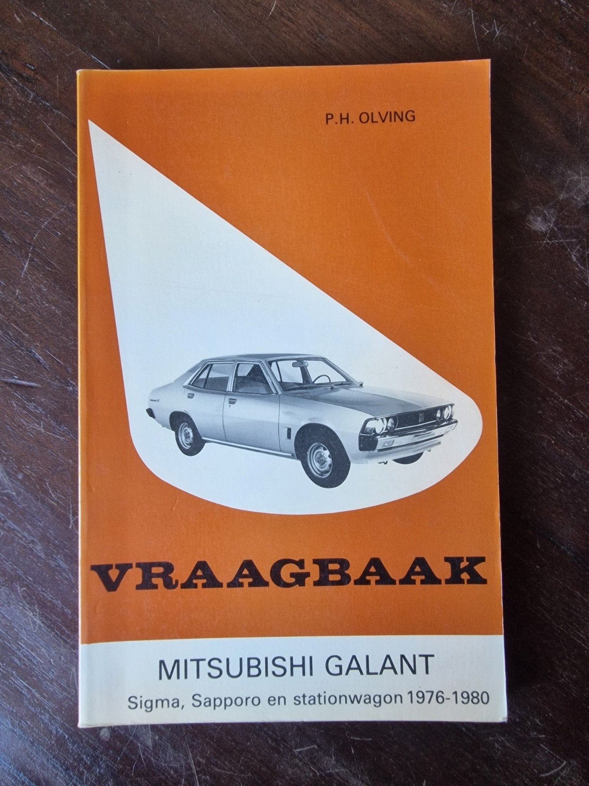 Vraagbaak Mitsubishi Galant 1976-1980 P.H. Olving, Ophalen of Verzenden, Gelezen, Mitsubishi, P.H. Olving