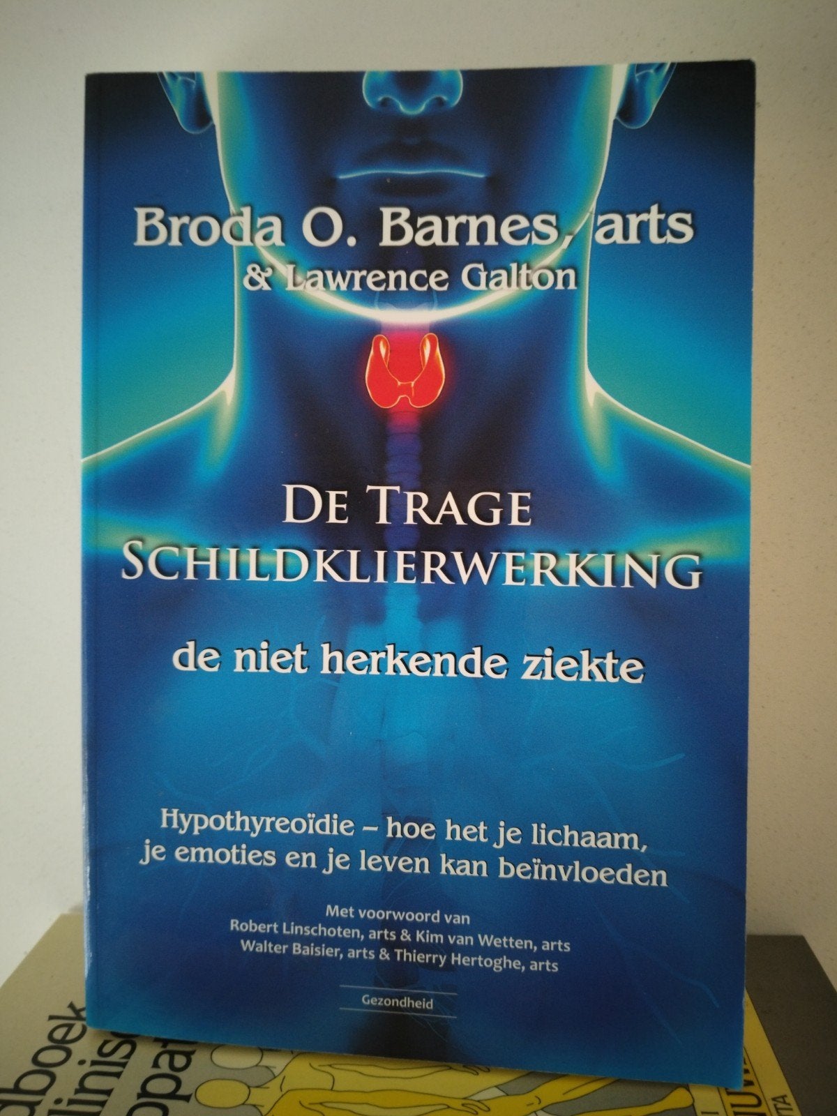 Lawrence Galton - De trage schildklierwerking, Boeken, Ophalen of Verzenden, Zo goed als nieuw, Lawrence Galton; Broda O. Barnes