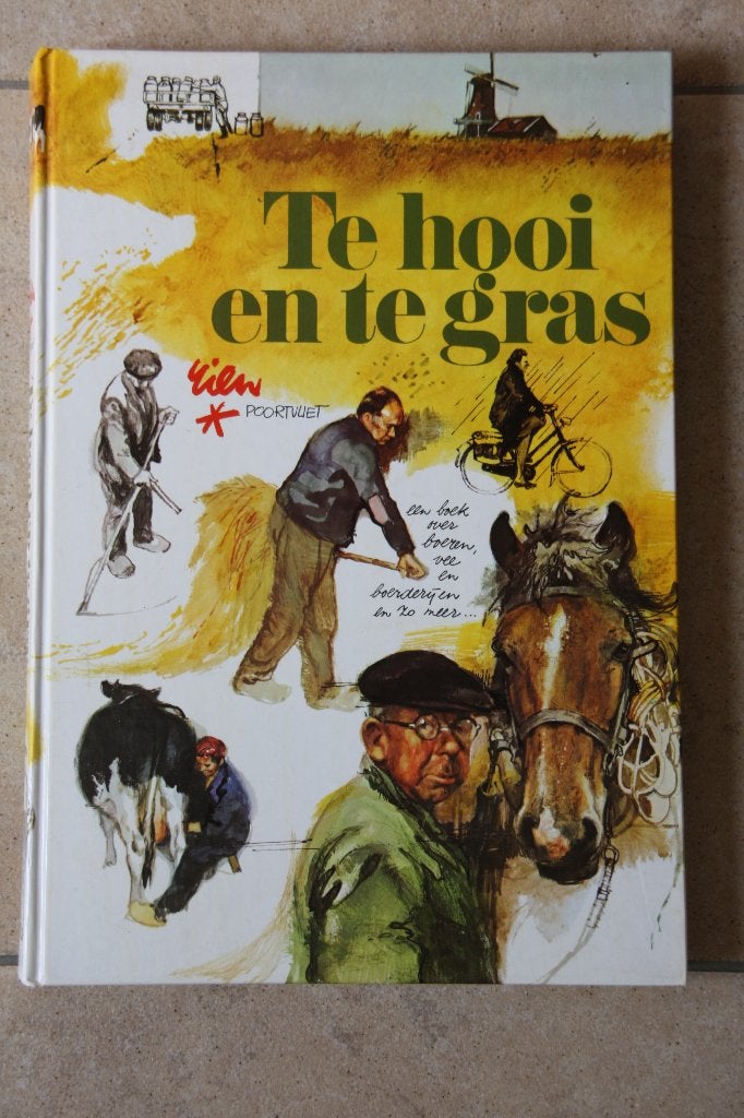 Te hooi en te gras - Rien Poortvliet, Ophalen of Verzenden, Zo goed als nieuw, Rien Poortvliet