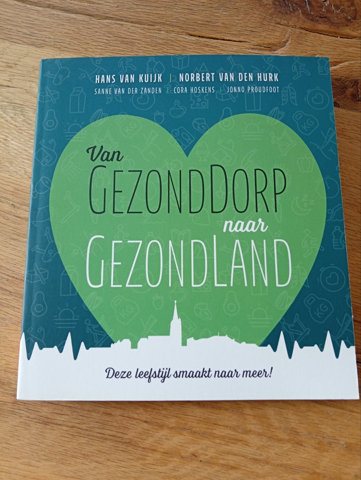 Van GezondDorp naar GezondLand - Gezonde Leefstijl, Ophalen of Verzenden