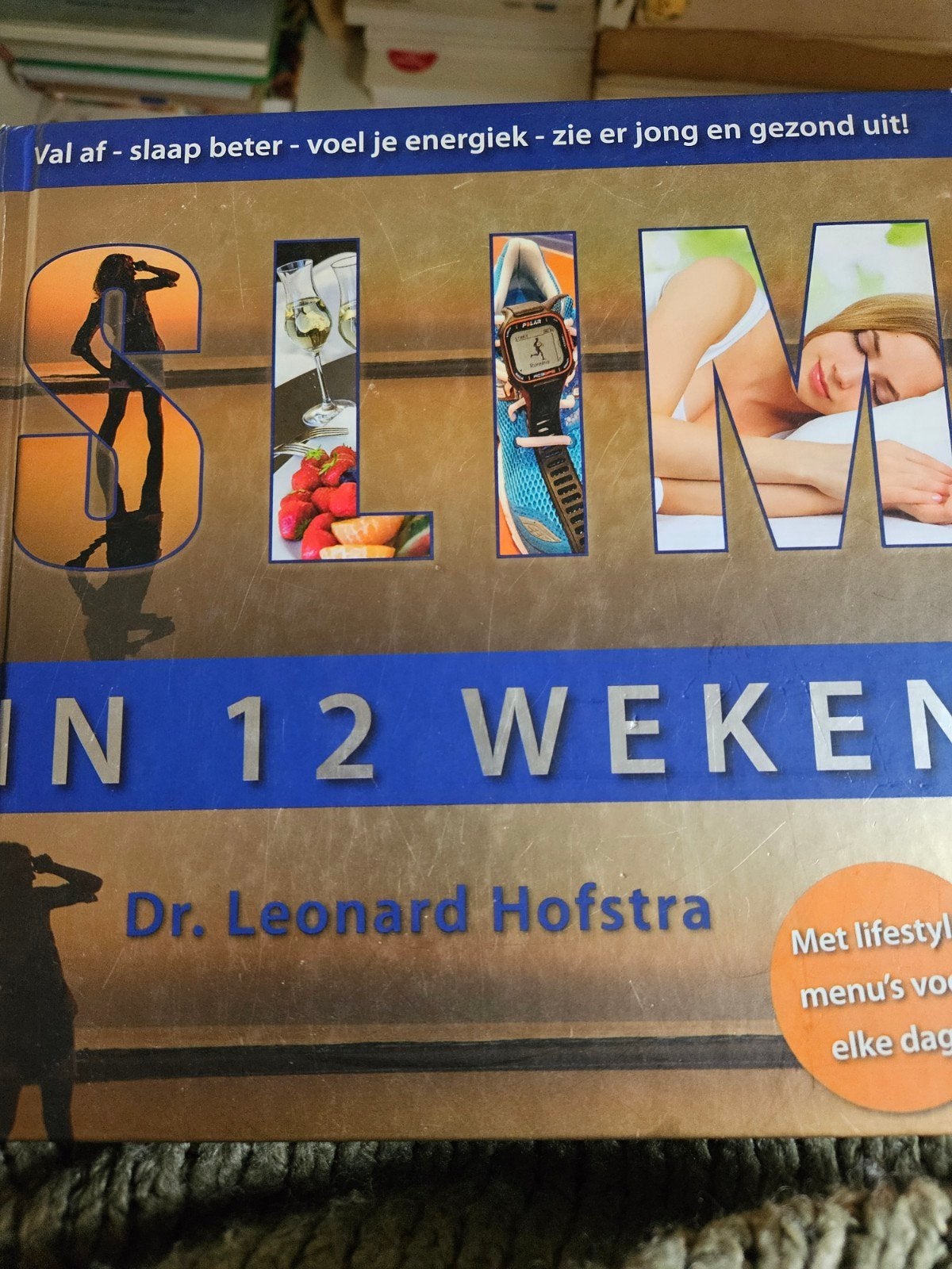 SLIM in 12 Weken - Dr. Leonard Hofstra, Ophalen of Verzenden, Gelezen, Dieet en Voeding, Dr. Leonard Hofstra