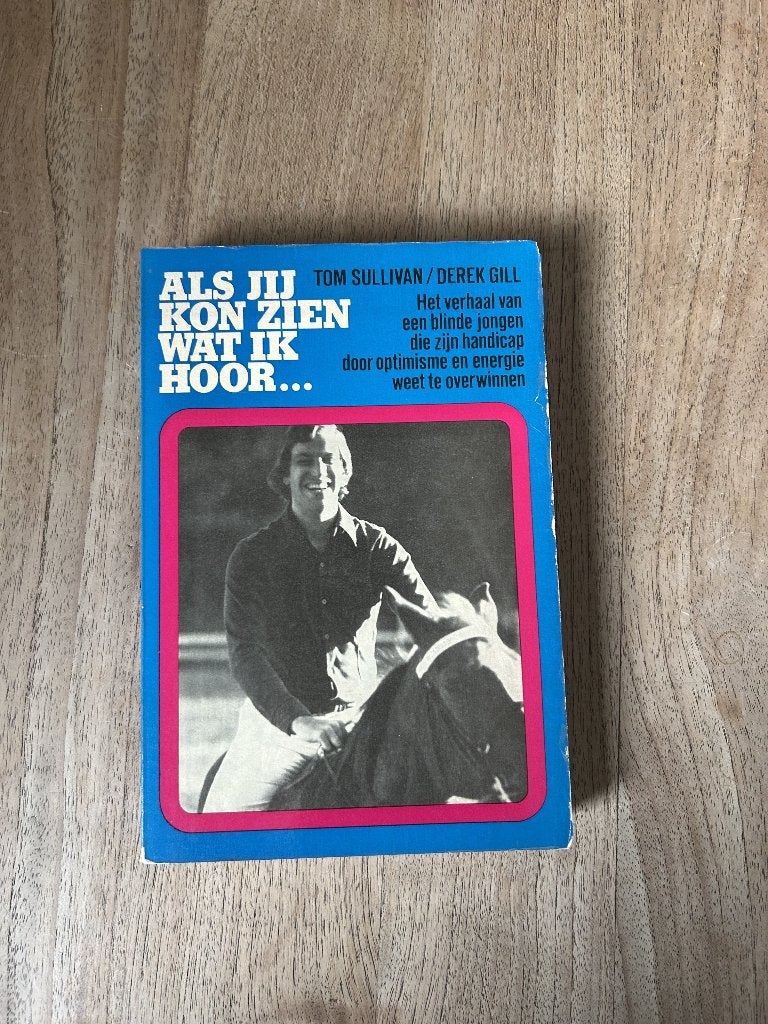 "Als jij kon zien wat ik hoor – Tom Sullivan & Derek Gill", Gelezen, Overige, Ophalen of Verzenden, Tom Sullivan & Derek Gill