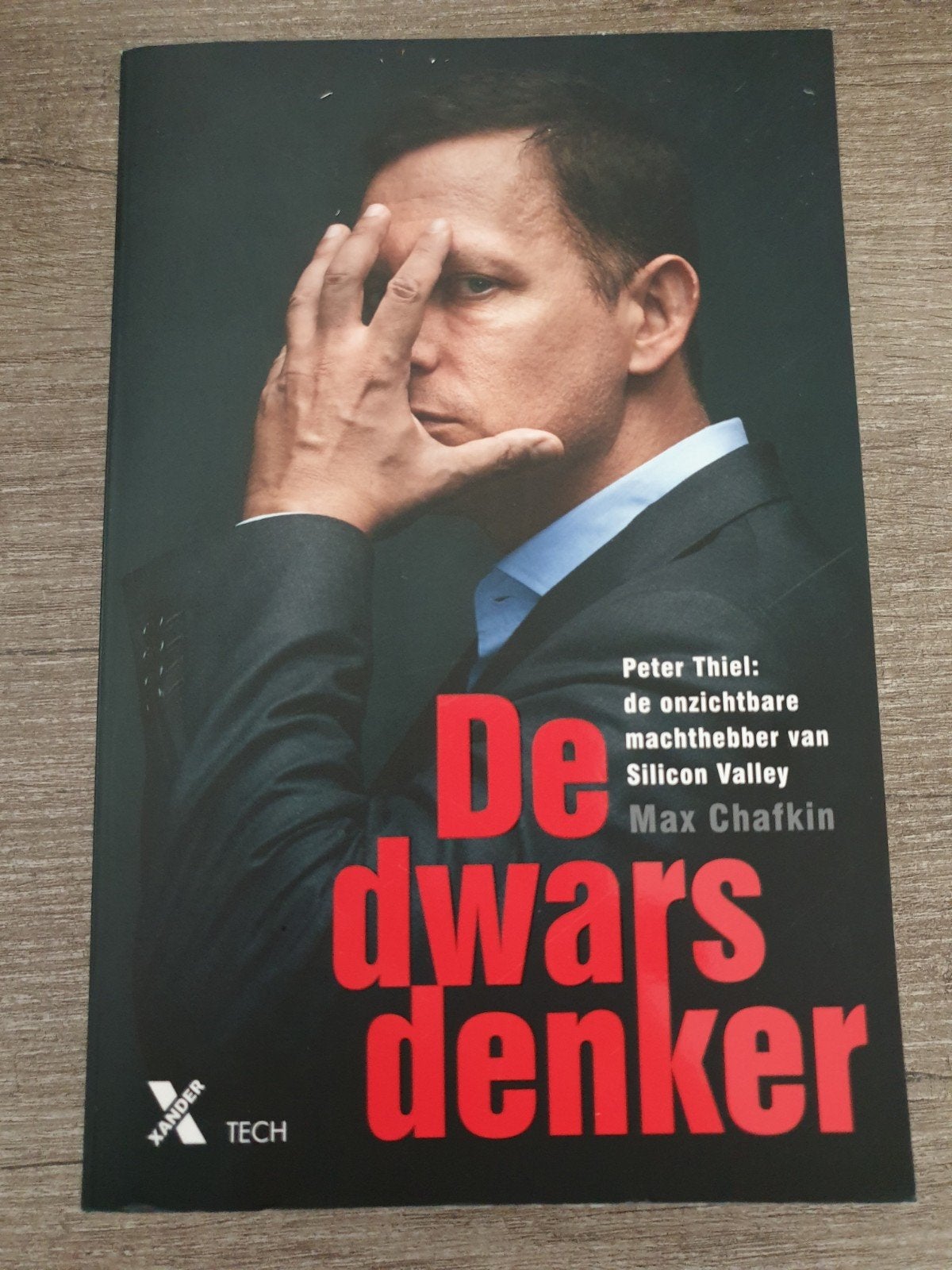 De Dwarsdenker: Peter Thiel, machthebber Silicon Valley, Ophalen of Verzenden, Gelezen, Max Chafkin