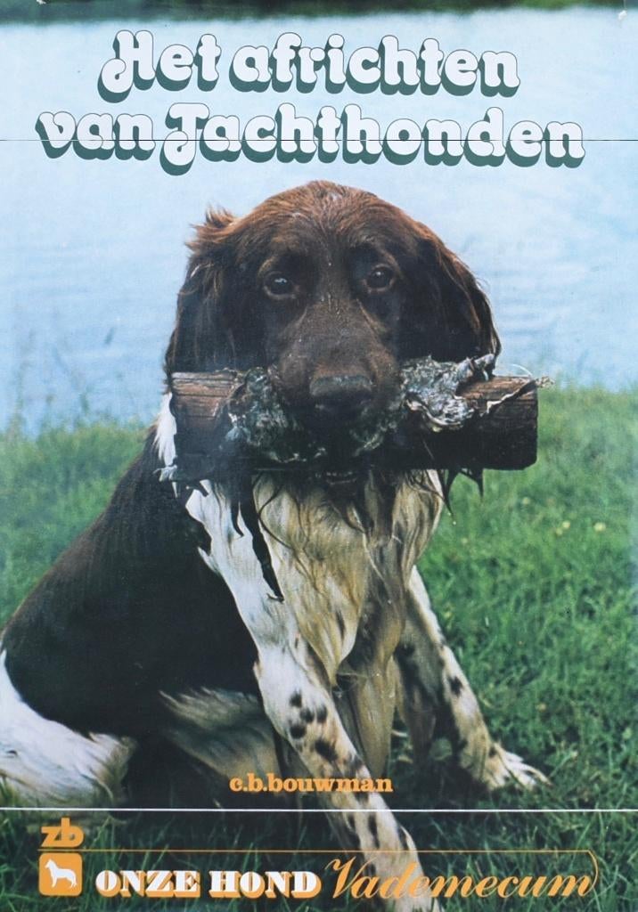C. B. Bouwman: het africhten van jachthonden, Ophalen of Verzenden, Zo goed als nieuw, Honden