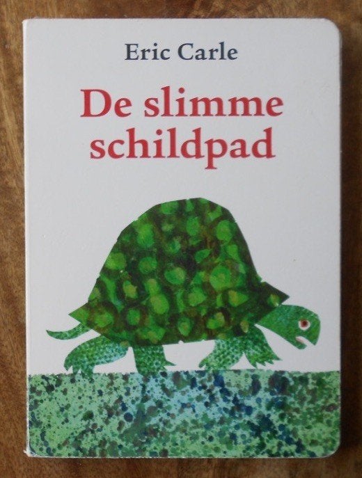 De slimme Schildpad - Eric Carle (van Rupsje Nooitgenoeg), Ophalen of Verzenden, Zo goed als nieuw, Fictie algemeen