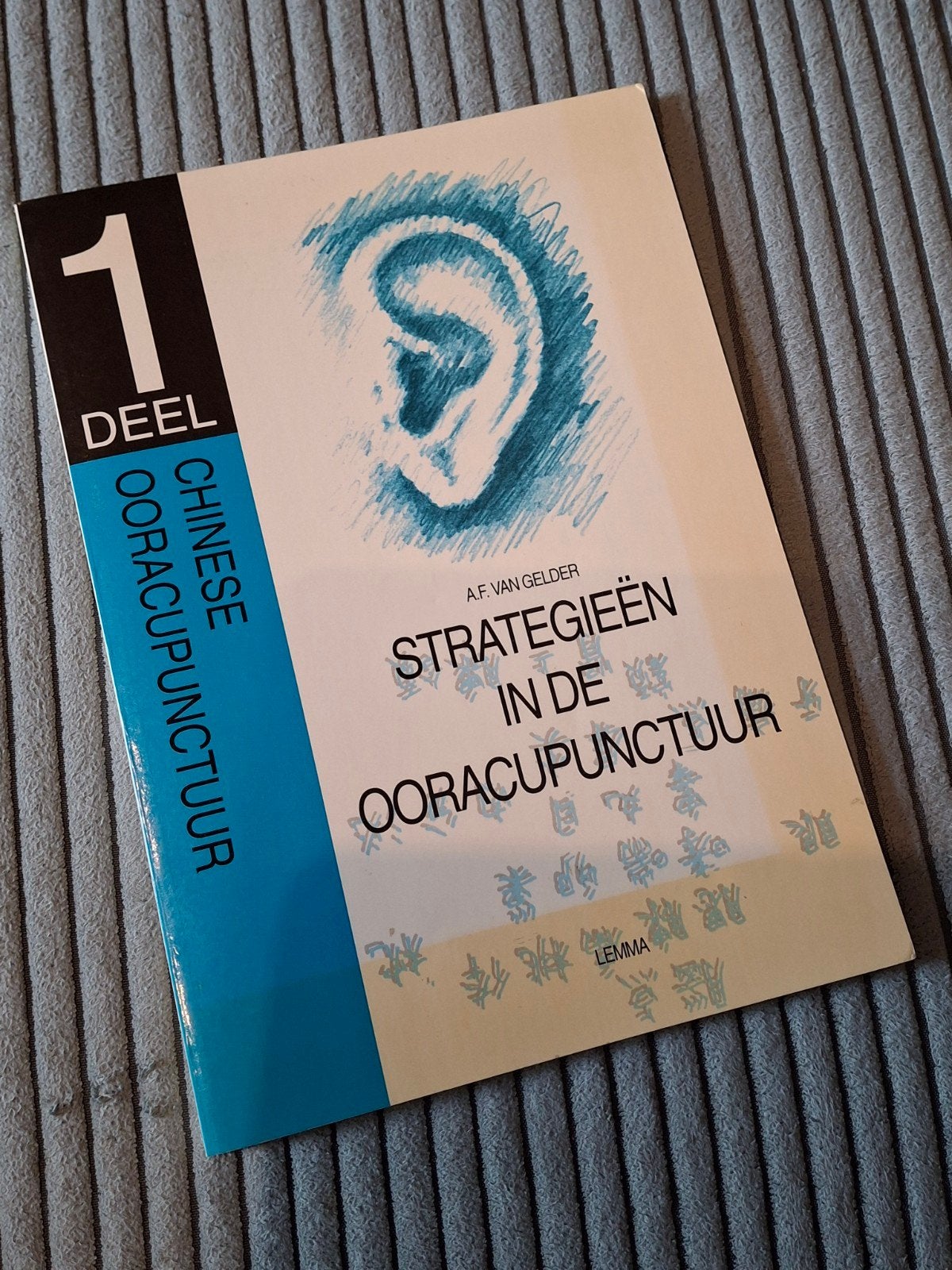 Chinese Ooracupunctuur Deel 1 - Strategieën, A.F. van Gelder, Ophalen of Verzenden, Zo goed als nieuw, Beta