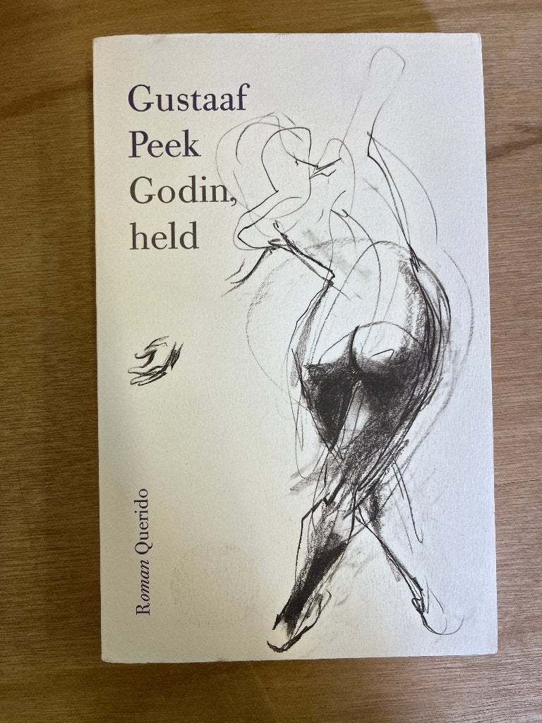 Boek: Gustaaf Peek - Godin, held (Roman Querido), Gelezen, Ophalen of Verzenden, Nederland, Gustaaf Peek