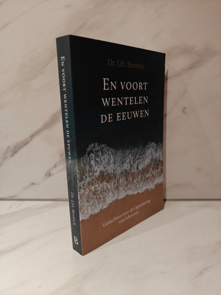 Dr. J.H. Bavinck: En voort wentelen de eeuwen, Boeken, Ophalen of Verzenden, Gelezen, Christendom | Protestants