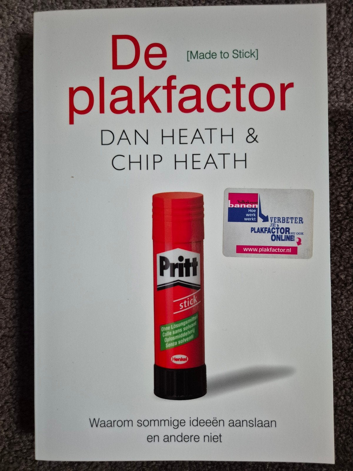 De Plakfactor: Waarom sommige ideeën aanslaan en andere niet, Ophalen of Verzenden, Gelezen, Dan Heath & Chip Heath, Nederland