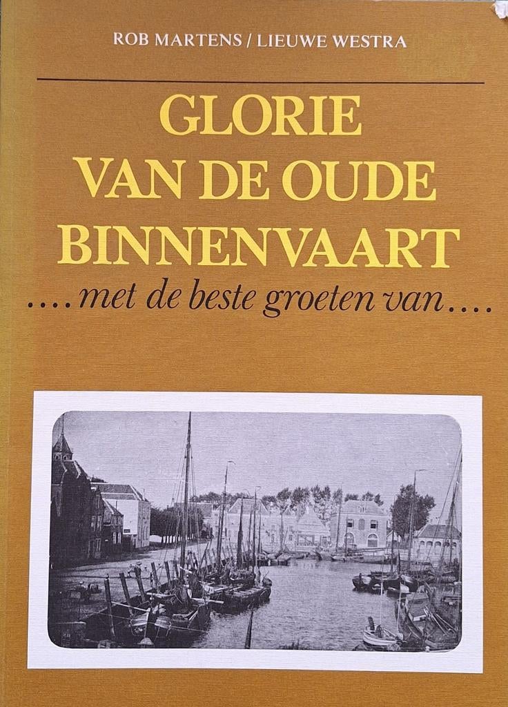 Boek Glorie van de oude binnenvaart met veel foto's, Ophalen of Verzenden