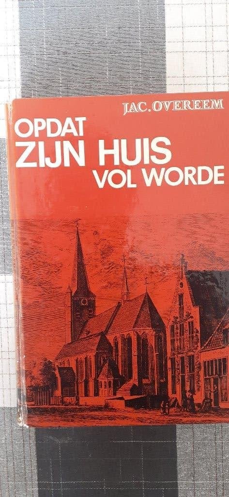 Opdat Zijn Huis Vol Worde - Jac. Overeem, Gelezen, Christendom | Protestants, Ophalen of Verzenden, Jac. Overeem