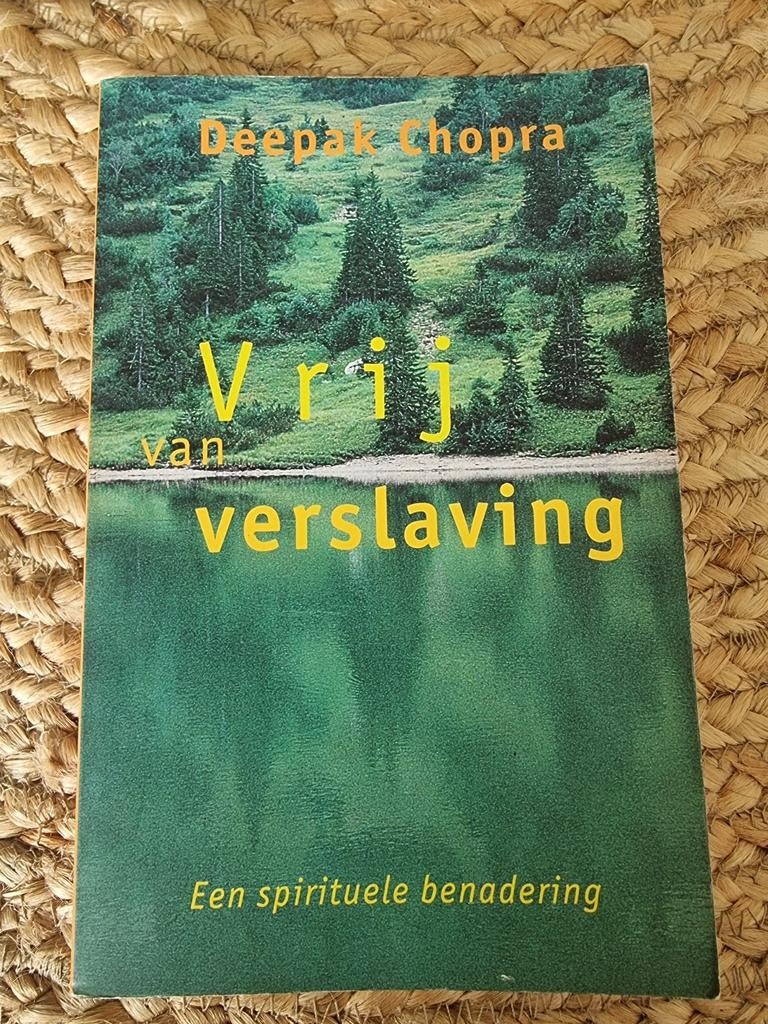 Vrij van verslaving - Deepak Chopra (spirituele benadering), Ophalen of Verzenden, Zo goed als nieuw