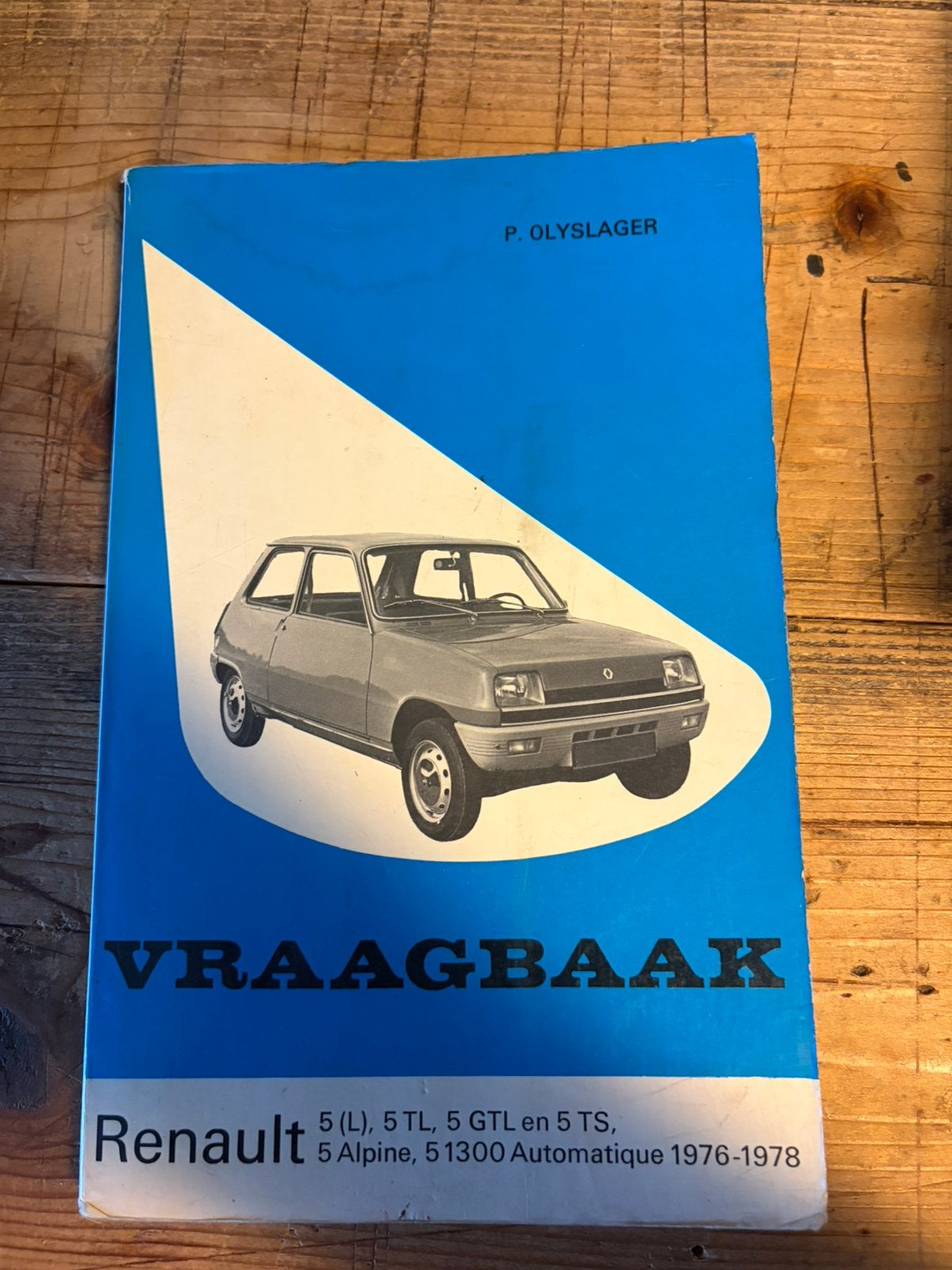 VRAAGBAAK 5 (L), 5 TL, 5 GTL en 5 TS, Renault 5 1976-1978, Ophalen