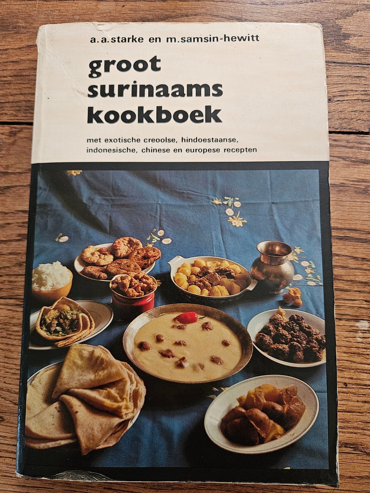 Groot Surinaams Kookboek - 1e druk, Boeken, Verzenden, Tapas, Hapjes en Dim Sum, A.A. Starke en M. Samsin-Hewitt, Gelezen