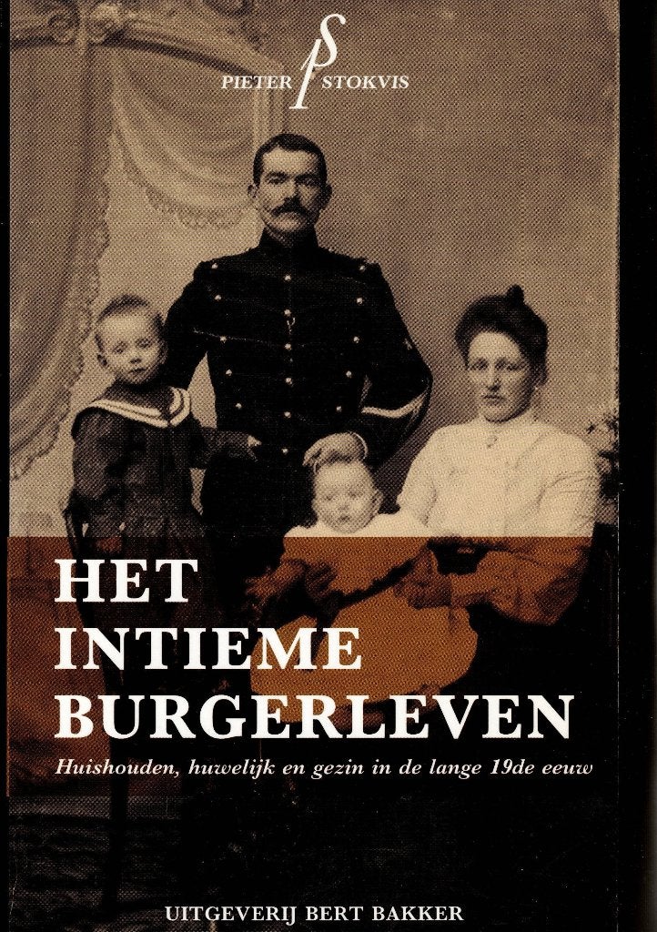 Pieter Stokvis – Het intieme burgerleven., Gelezen, Maatschappij en Samenleving, Ophalen of Verzenden, Nederland