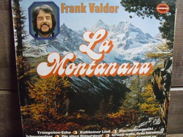 Frank Valdor "La Montanara" LP, Inclusief binnenhoes, Ophalen of Verzenden, Gebruikt, 12 inch