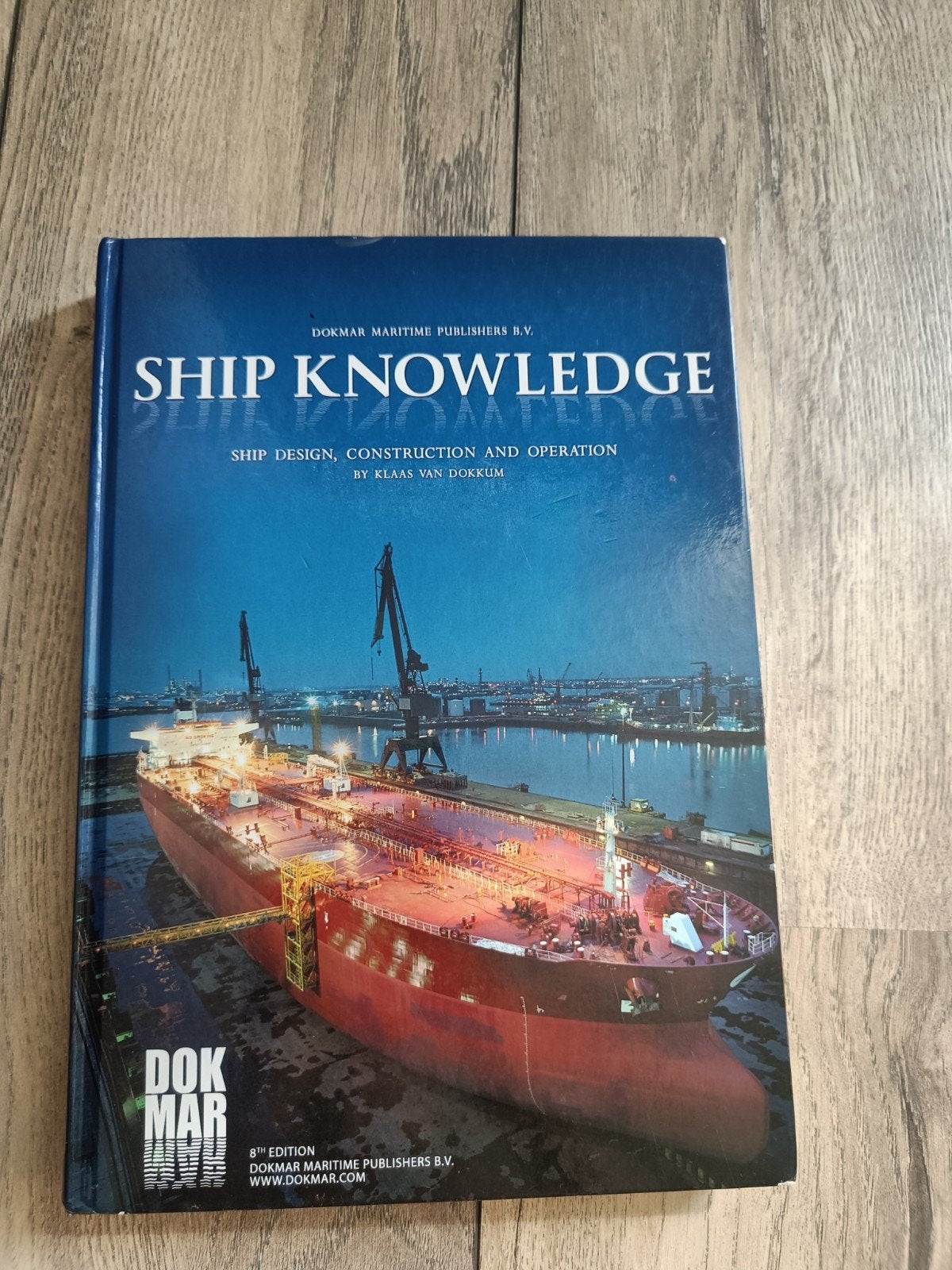 Ship Knowledge: Ship Design, Construction and Operation, Boeken, Ophalen of Verzenden, Zo goed als nieuw, Werktuigbouwkunde, Klaas van Dokkum
