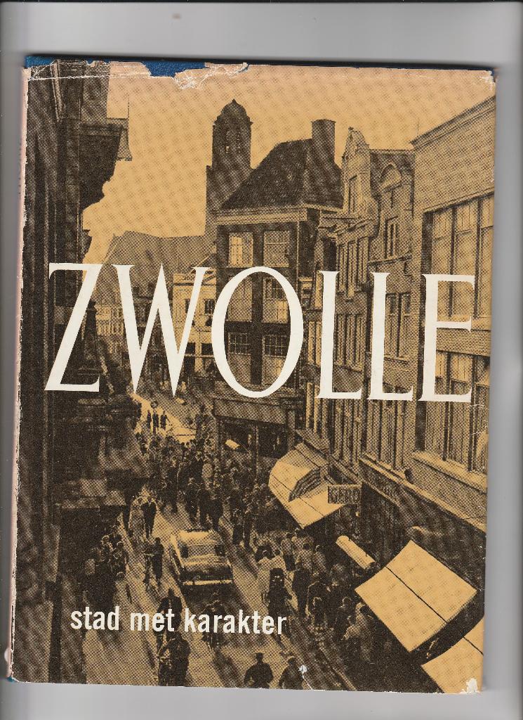 zwolle- stad met karakter, Ophalen of Verzenden, Zo goed als nieuw