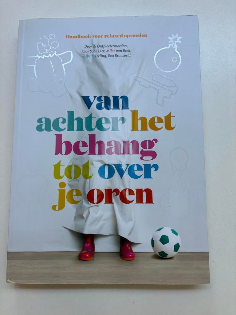 Roos Schlikker - Van achter het behang tot over je oren, Zwangerschap en Bevalling, Ophalen of Verzenden, Zo goed als nieuw, Roos Schlikker; Eva Bronsveld; Miloe van Beek; Elsbeth Teeling
