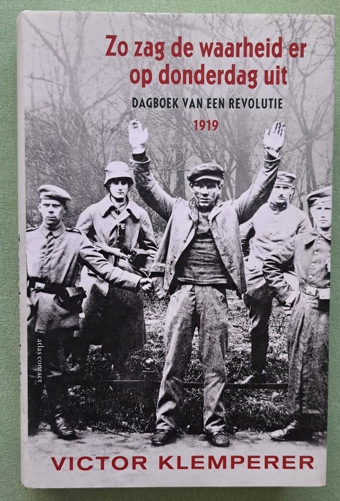 Zo zag de waarheid er op donderdag uit Dagboek duit revol'19, Boeken, 20e eeuw of later, Victor Klemperer, Europa, Nieuw