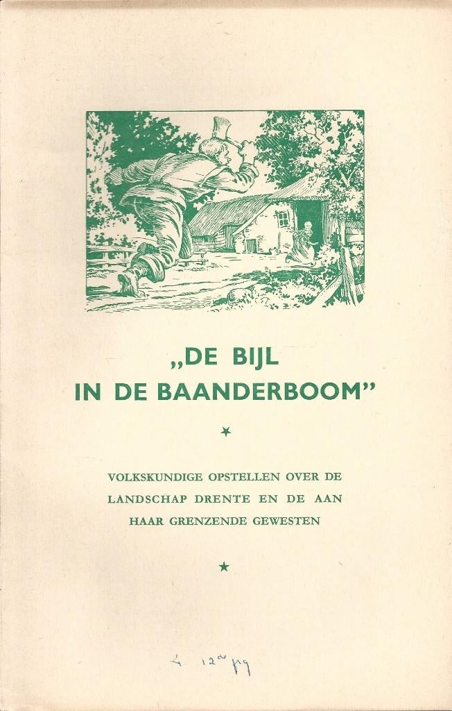 Neerlands Volksleven - De bijl in de Baanderboom 1962 Nr. 4, Boeken, Ophalen of Verzenden, Gelezen, Drenthe