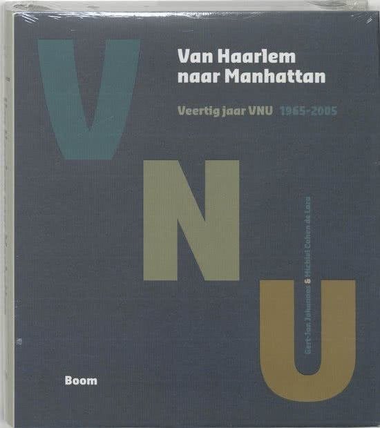 Van Haarlem naar Manhattan-Veertig jaar VNU 1965-2005, Ophalen of Verzenden, 20e eeuw of later, Zo goed als nieuw