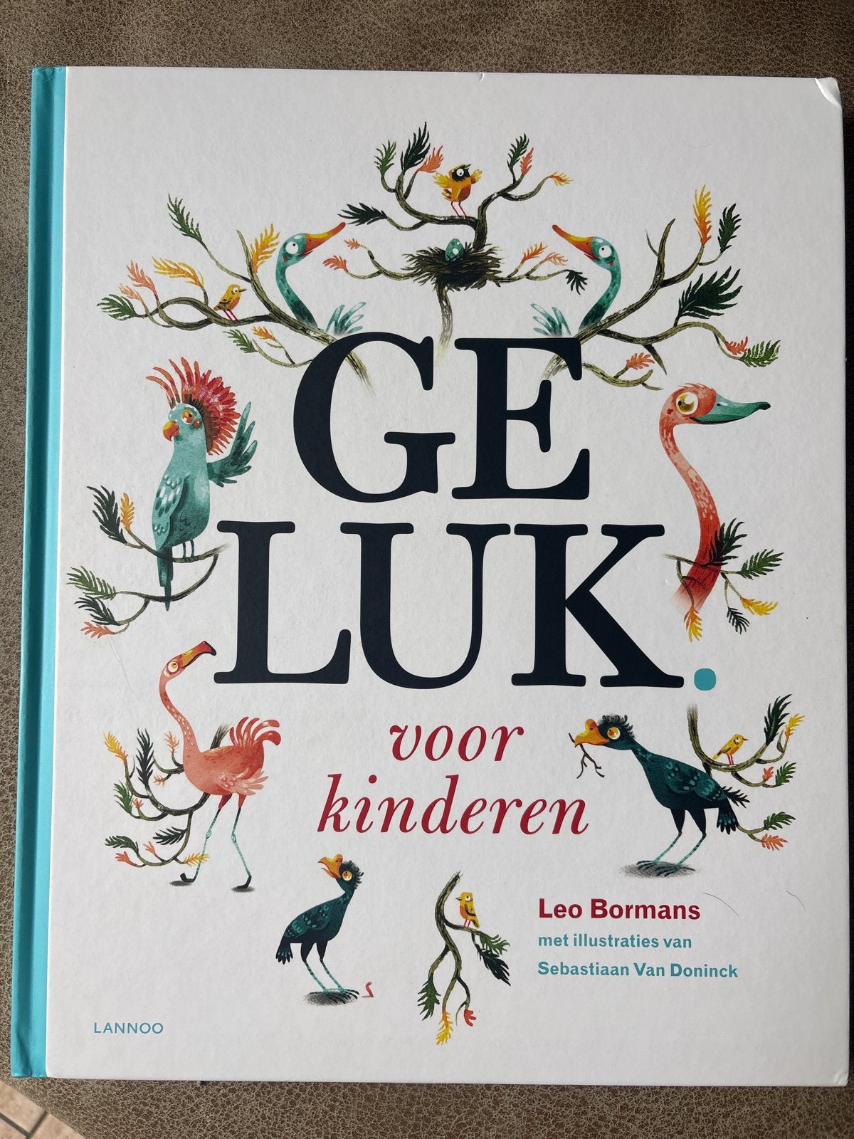 Geluk voor kinderen - Leo Bormans (voorleesboek), Boeken, Non-fictie, Jongen of Meisje, Ophalen of Verzenden, Zo goed als nieuw
