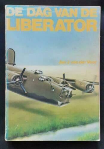 De dag van de Liberator door Jan J. van der Veer, Tweede Wereldoorlog, Ophalen of Verzenden, Zo goed als nieuw, Luchtmacht