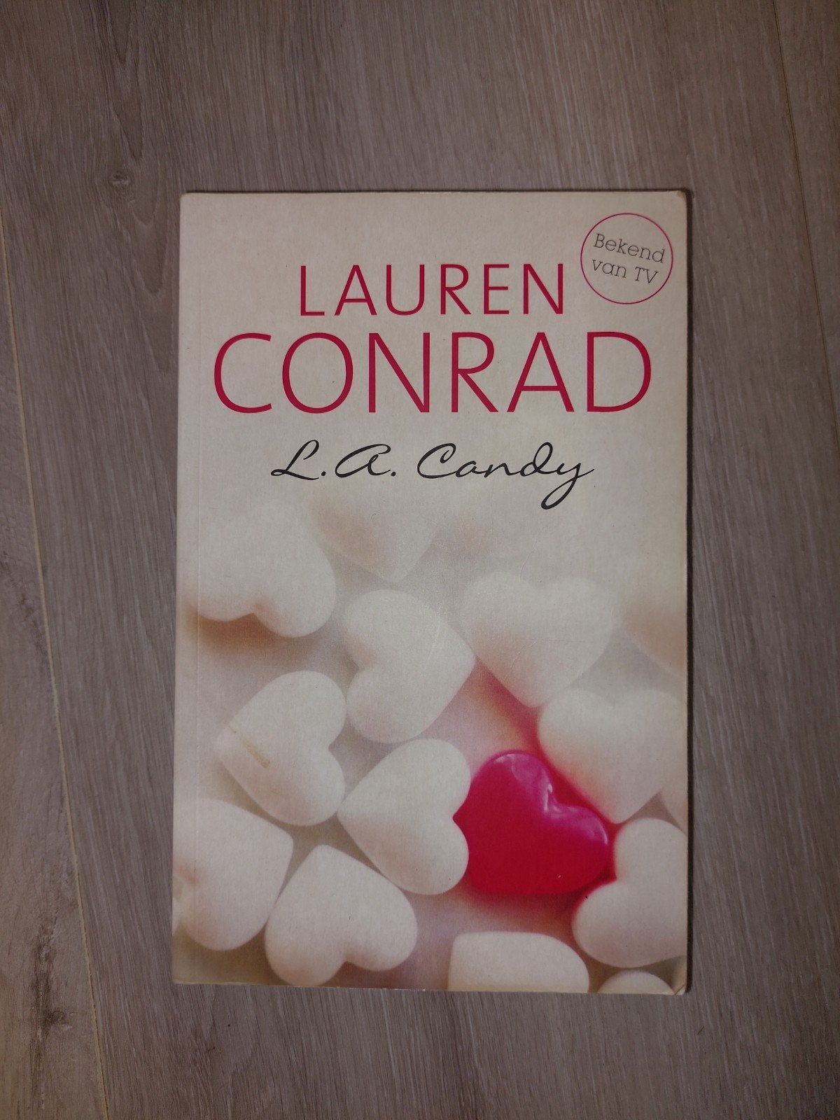 L.A. Candy - Lauren Conrad (Boek), Boeken, Ophalen of Verzenden, Zo goed als nieuw, Lauren Conrad, Amerika