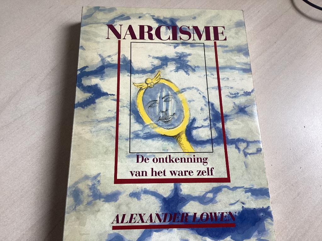 Narcisme, de ontkenning van het ware zelf, Gelezen, Achtergrond en Informatie, Spiritualiteit algemeen, Alexander Lowen
