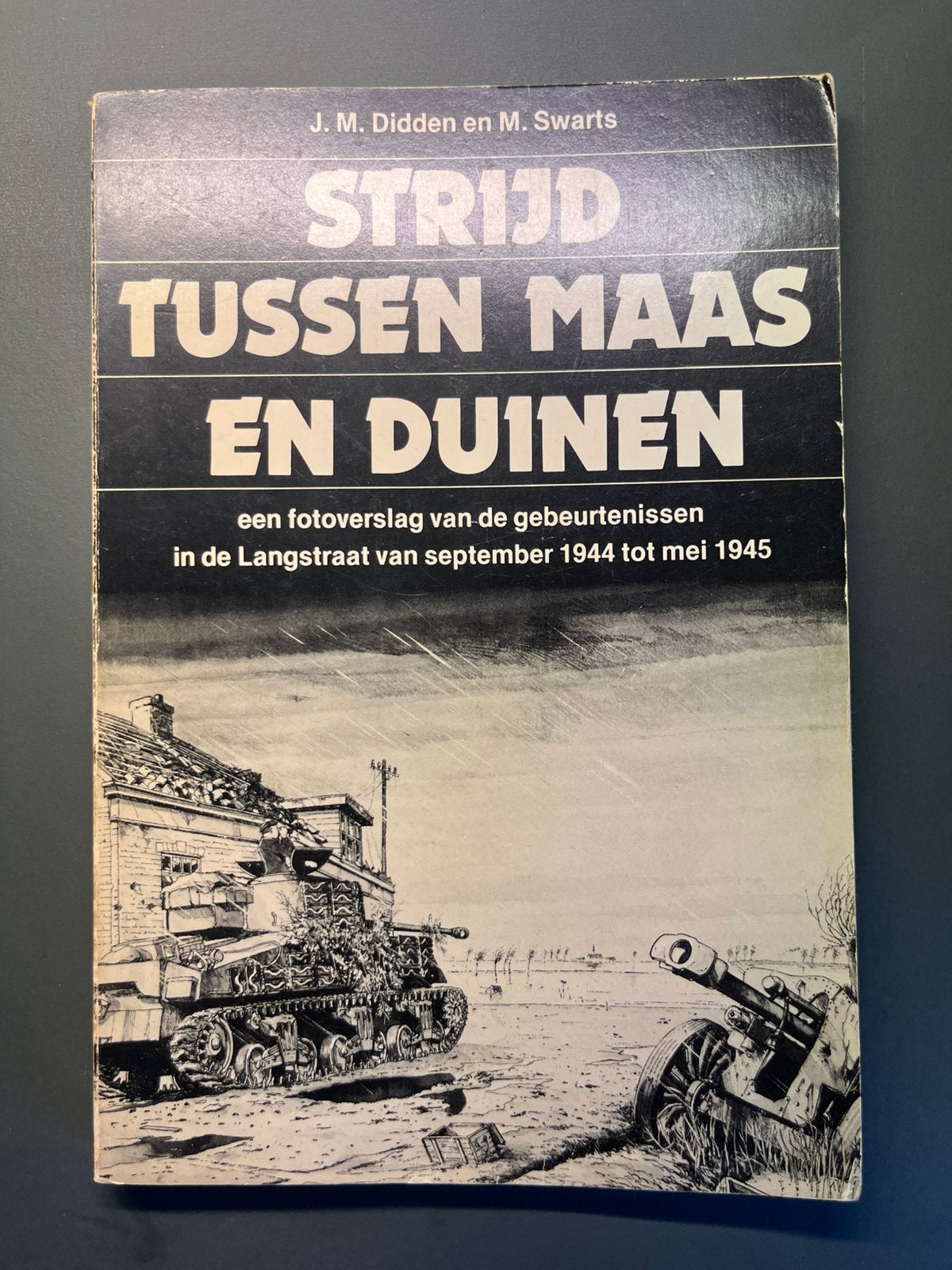 Strijd tussen Maas en duinen, Boeken, Ophalen of Verzenden, Tweede Wereldoorlog, Zo goed als nieuw, Algemeen