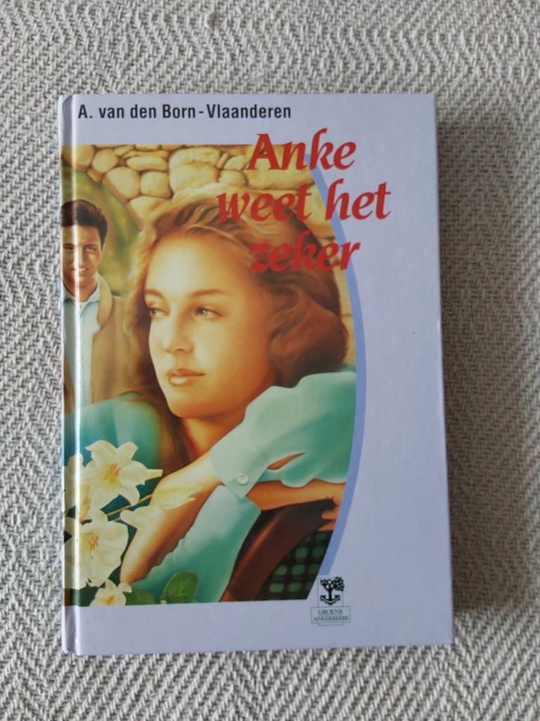 Born-Vlaanderen - Anke weet het zeker, Noord-Brabant, Born-Vlaanderen, Ophalen, Gelezen