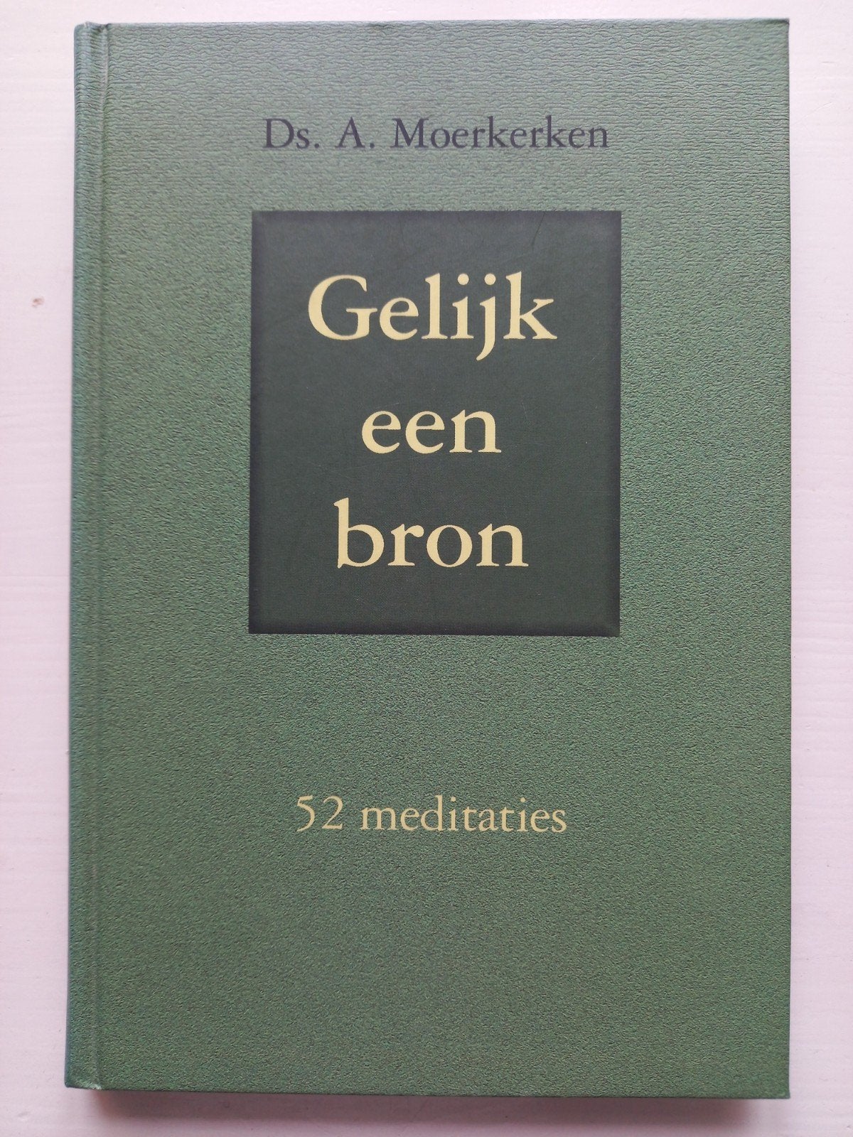 A. Moerkerken - Gelijk een bron, Boeken, Godsdienst en Theologie, Ophalen of Verzenden, Zo goed als nieuw, A. Moerkerken