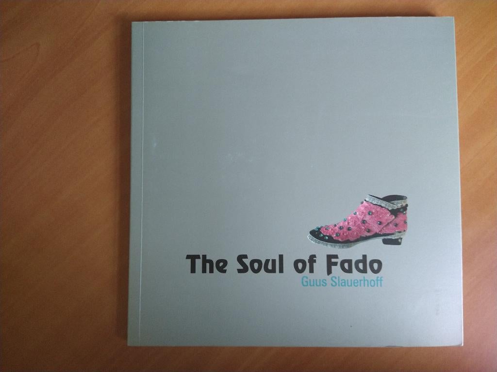Slauerhoff, Guus The Soul of Fado, Ophalen of Verzenden, Zo goed als nieuw