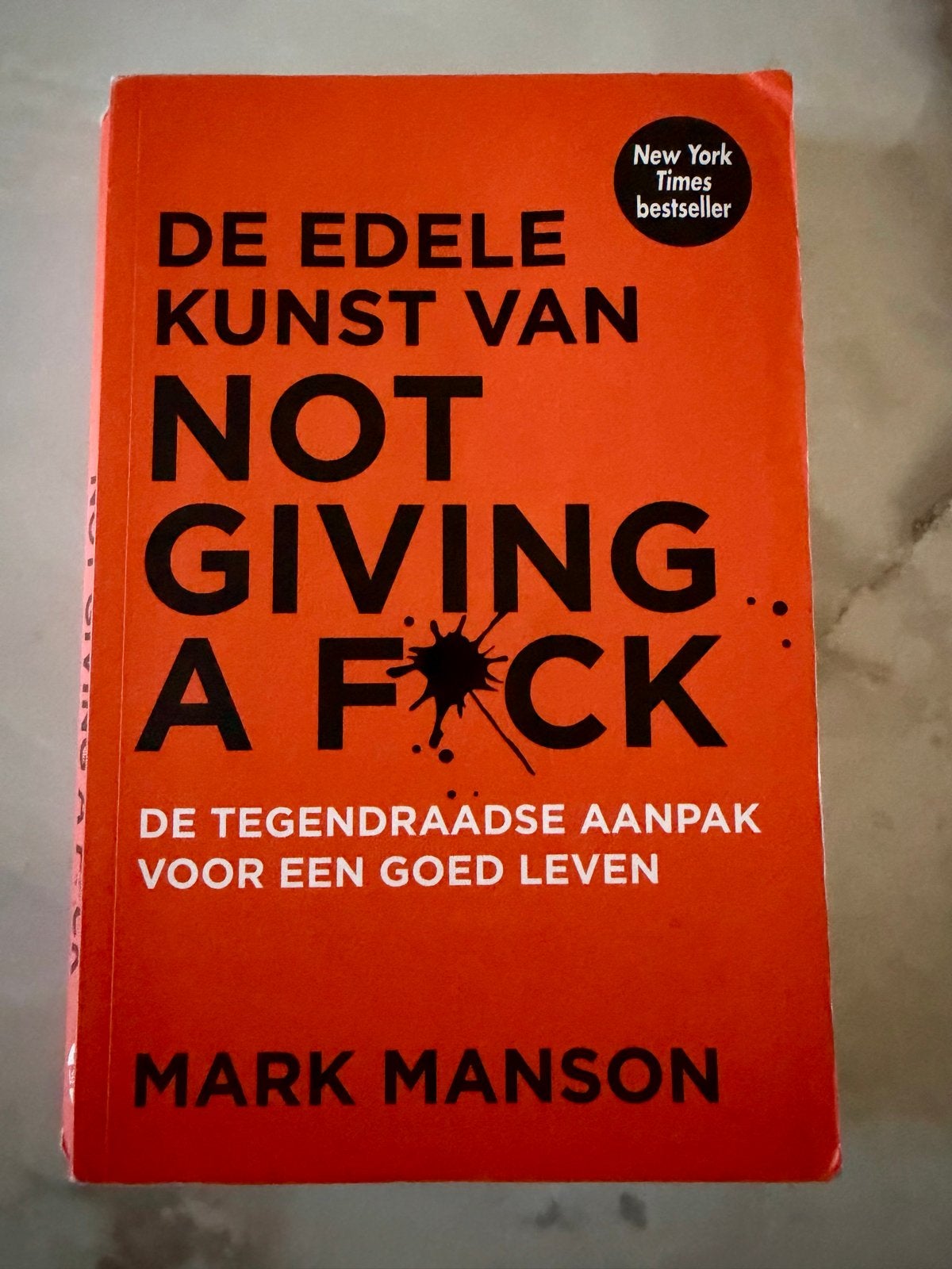 De Edele Kunst van Not Giving a F*ck - Mark Manson, Boeken, Ophalen of Verzenden, Gelezen