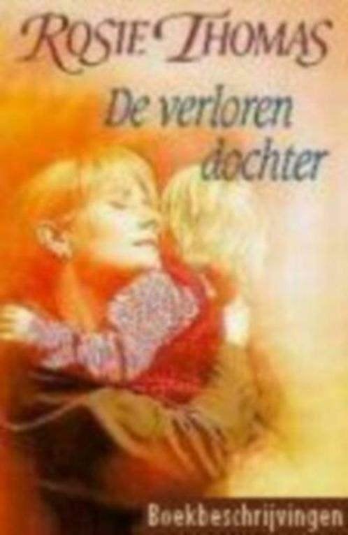 De verloren dochter-Rosie Thomas, Ophalen of Verzenden, Nieuw