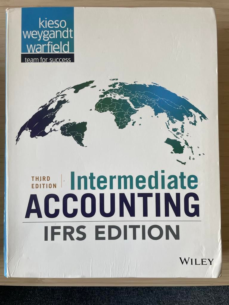 Intermediate Accounting IFRS Edition - Kieso Weygandt Warfie, Ophalen of Verzenden, Gamma, Zo goed als nieuw, HBO