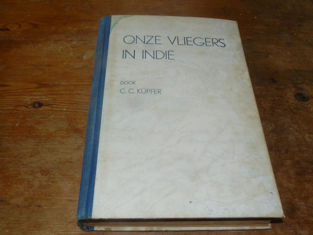 Onze vliegers in Indië (Nederlands-Indië, KNIL, Wo2), Verzamelen, Luchtvaart en Vliegtuigspotten, Ophalen of Verzenden, Gebruikt