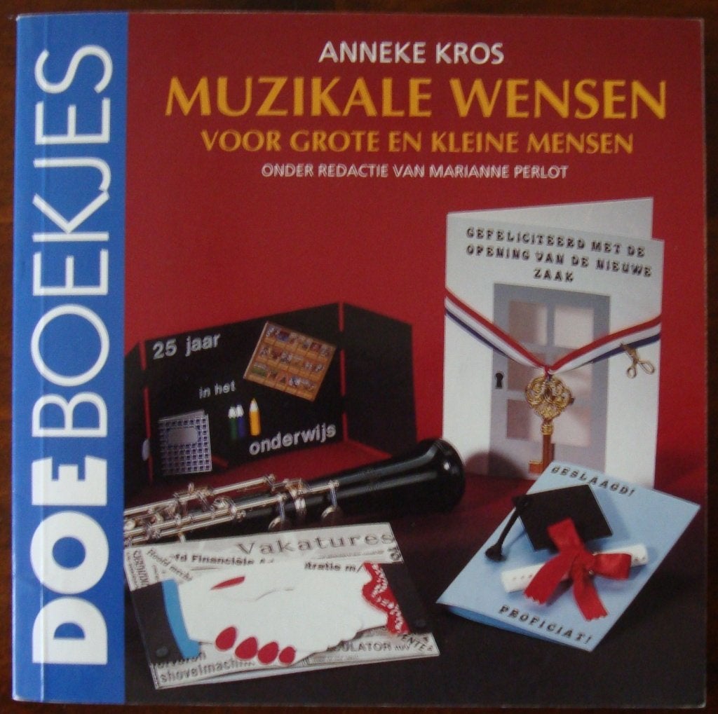 Muzikale wensen voor grote en kleine mensen - Anneke Kros, Anneke Kros, Ophalen of Verzenden, Zo goed als nieuw, Scrapbooking en Knutselen