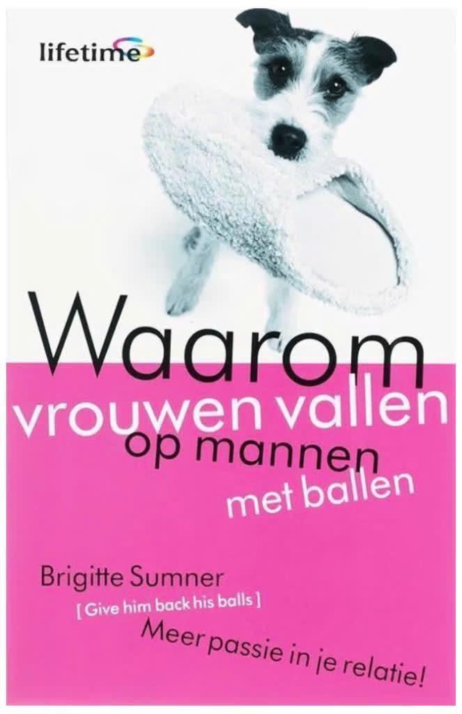 Waarom vrouwen vallen op mannen met ballen, Ophalen of Verzenden, Zo goed als nieuw