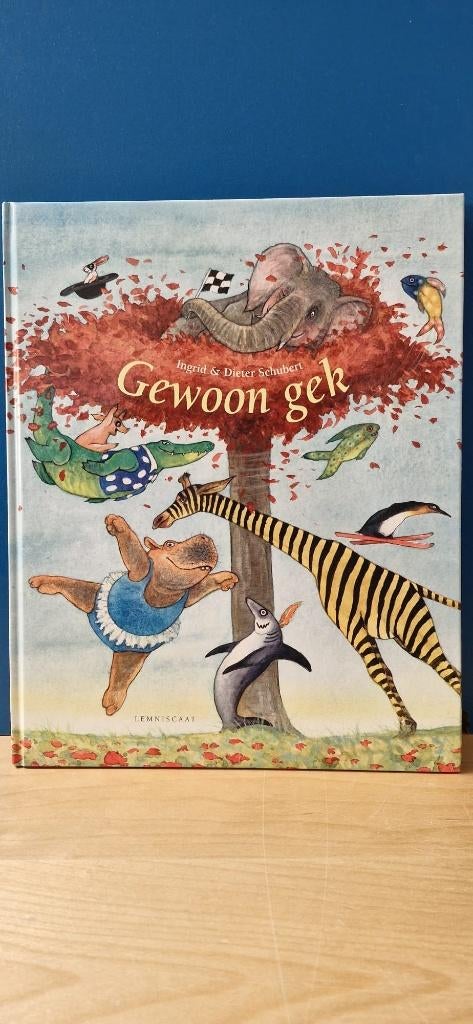 Gewoon gek, Ingrid & Dieter Schubert, 5 of 6 jaar, Fictie algemeen, Jongen of Meisje